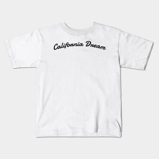 California Dream - California Is My Happy Place Kids T-Shirt